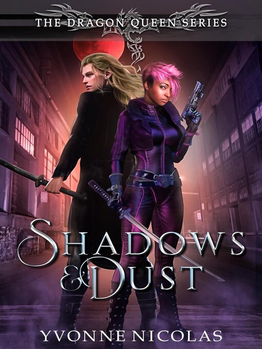 Title details for Shadows & Dust by Yvonne Nicolas - Available